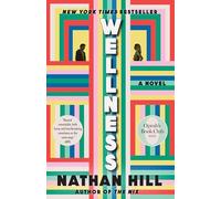 Wellness: A Novel