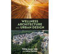 Wellness Architecture and Urban Design
