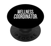 Wellness Coordinator Appreciation Day For Work Week PopSockets Adhesive PopGrip