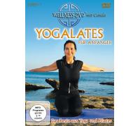 Wellness-Dvd - Yogalates für Anfänger - Das Beste aus Yoga und Pilates [DVD]