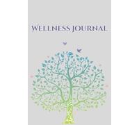 Wellness Journal: A Guided notebook to Track Sleep, Food, Activity& Emotions in just 5 Minutes