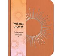 Wellness Journal: Find Your Way to Wellbeing Every Day (Arcturus Wellbeing Journals)