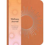 Wellness Journal: Find Your Way to Wellbeing Every Day (Sirius Wellbeing Journals)