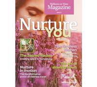 Wellness on Time Magazine: Nurture You Edition: Nurture You Edition