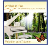 Wellness Pur - Entspannungsmusik mit Klavier - Melodien zum Träumen