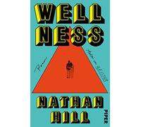Wellness: Roman | New-York-Times-Bestseller und Book Club Pick von Oprah Winfrey