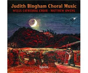 Wells Cathedral Choi - Judith Bingham Choral Music - CD - E600z