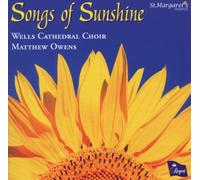 Wells Cathedral Choir; Matthew - Songs Of Sunshine