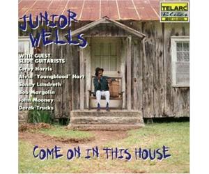 Wells, Junior - Come on in This House