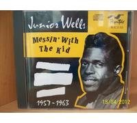 Wells, Junior - Messin' With the Kid 1957-63