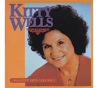 Wells Kitty - Kitty Wells Greatest Hits