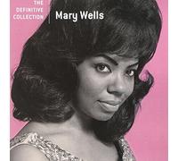 Wells, Mary - The Definitive Collection