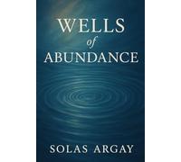Wells of Abundance: Love
