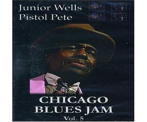 WELLS / PISTOL PETE - Chicago Blues Jam Vol. 5: Junior Wells/Pistol Pete [DVD]
