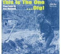Wellstood, Dick - This Is The One - Dig!