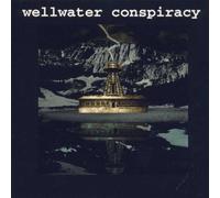 Wellwater Conspiracy - Brotherhood of Electric