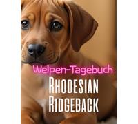 Welpen-Tagebuch: Rhodesian Ridgeback