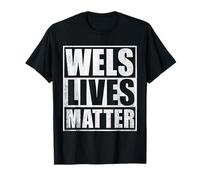 Wels Lives Matter T-Shirt