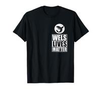 Wels Lives Matter T-Shirt