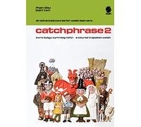 Welsh 2 (Catchphrase 2): Cwrs Dysgu Cymraeg Llafar / a Course in Spoken Welsh, an Advanced Course for Welsh Learners