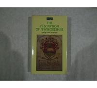 Welsh Classics Series, The:6. Description of Pembrokeshire, The