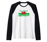 Welsh Dragon Flag - Do It Now in A Minute (Vintage Style) Raglan Baseball Tee