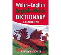 Welsh - English, English - Welsh Dictionary by Lewis, D. Geraint (2010)