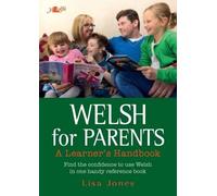 Welsh for Parents - A Learner's Handbook