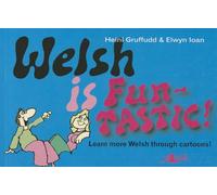 Welsh is Fun-tastic!: Carry on from Welsh Is Fun!