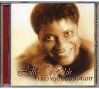 Welsh, Lily - I Bid You Good Night
