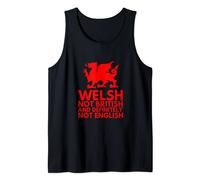 Welsh Not British Proud To Be Born In Wales Tank Top