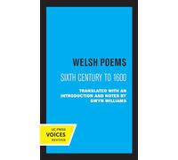 Welsh Poems: Sixth Century to 1600