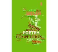 Welsh Poetry Competition Anthology 2007-2011: 1