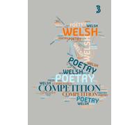 Welsh Poetry Competition Anthology 2017 - 2021: 3