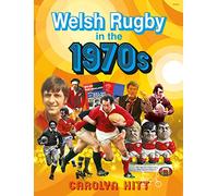 Welsh Rugby in the 1970s