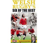 Welsh Rugby's Six Of The Best: The Seventies [DVD]