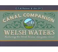 Welsh Waters - Pearson's Canal Companion : Shropshire Union, Llangollen, Brecon and Montgomery Canals