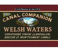 Welsh Waters: Shropshire Union, Llangollen, Brecon and Montgomery Canals (Pearson's Canal Companions S.)