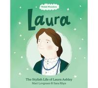 Welsh Wonders: Laura - The Stylish Life of Laura Ashley
