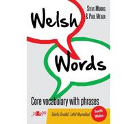 Welsh Words - Geirfa Graidd, Lefel Mynediad (De Cymru/South Wales)