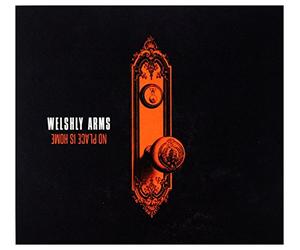 Welshly Arms: No Place Is Home