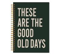Welshower These Are the Good Old Days Inspirational Spiral Notebook Journal, Positive Journal for Women Men, Motivational Quote Notebook, Encouragement Gifts for Women, 5.5x8.3 Inch
