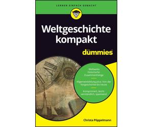 Weltgeschichte kompakt fur Dummies, Poppelmann, Poppelmann, 9783527722600 New.