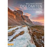 Weltnaturerbe Dolomiten Kalender 2026: Dolomiti, Patrimonio naturale dell'umanità - World Natural Heritage Dolomites