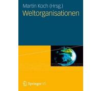 Weltorganisationen by Martin Koch (German) Paperback Book