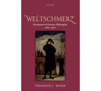 Weltschmerz: Pessimism in German Philosophy, 1860-1900