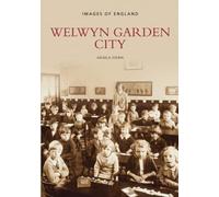 Welwyn Garden City: Images of England