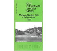 Welwyn Garden City & Welwyn Village 1922: Hertfordshire Sheet 28.11 (Old Ordnance Survey Maps of Hertfordshire)