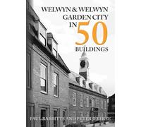 Welwyn & Welwyn Garden City in 50 Buildings