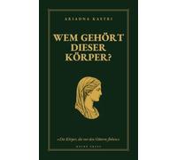 Wem gehört dieser Körper?: Frauen, Tiere und Götter in Ovids Metamorphosen - und das Fleisch, das nicht fliehen kann (Die Klassiker, die man dir verschwiegen hat)